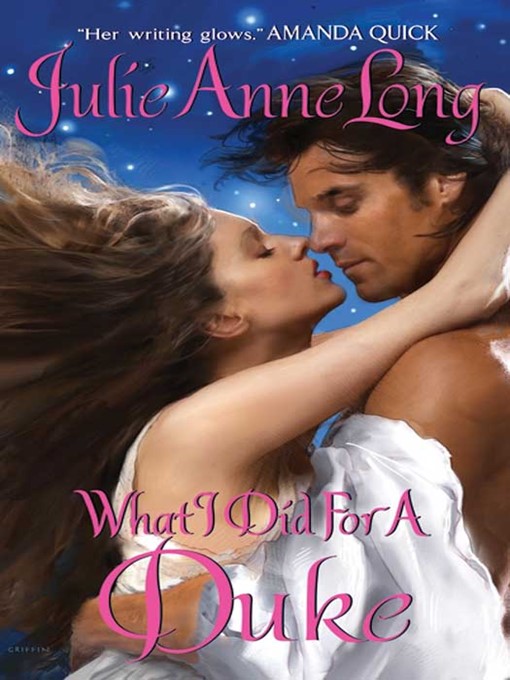 Title details for What I Did For a Duke by Julie Anne Long - Wait list